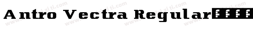 Antro Vectra Regular字体转换